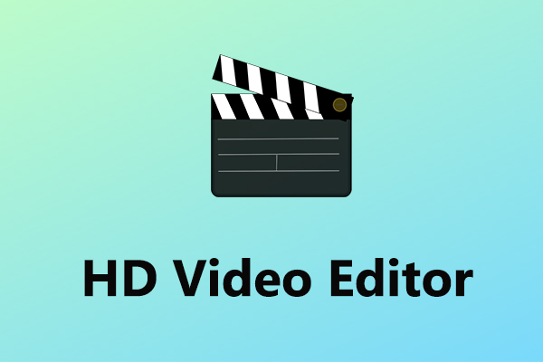 7 HD Video Editors to Edit High-Definition Videos on Windows/Mac