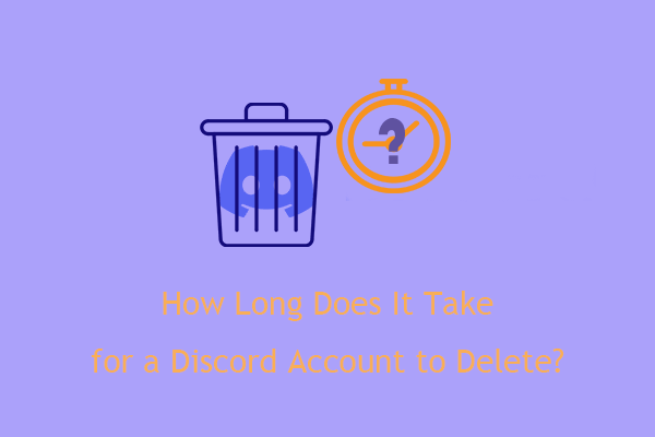 How Long Does It Take for a Discord Account to Delete or Disable?