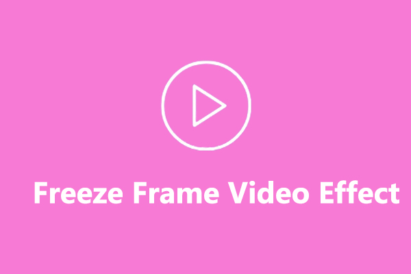 what-is-freeze-frame-video-effect-how-to-freeze-frame-a-video