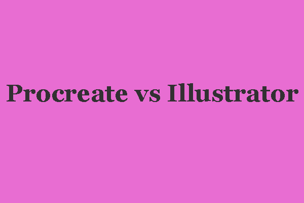 Procreate vs Illustrator: Which Software Is Better?