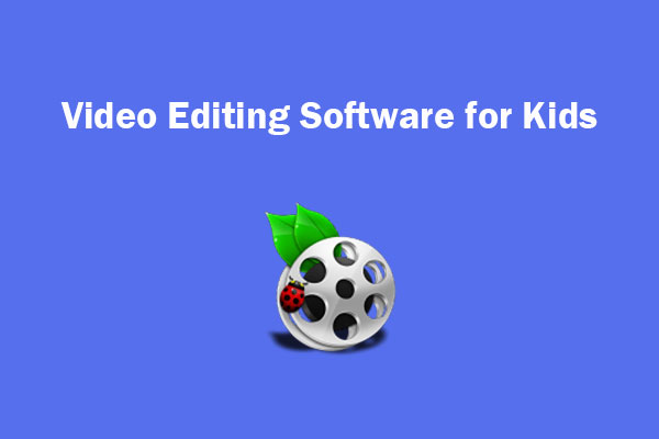 Best Easy-to-Learn Video Editing Software for Kids