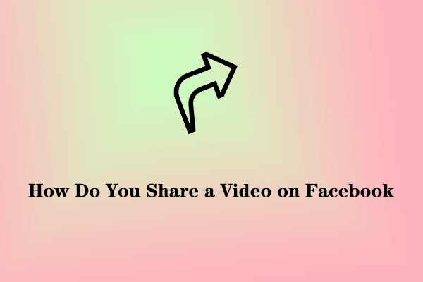 how-do-you-share-a-video-on-facebook-detailed-guides