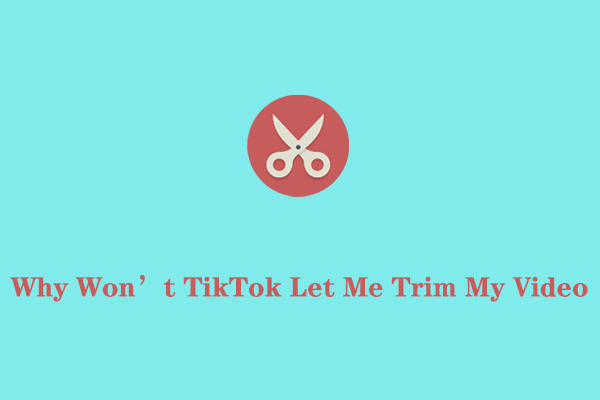 Tiktok Won’T Let Me Trim Sound: How to Fix?  