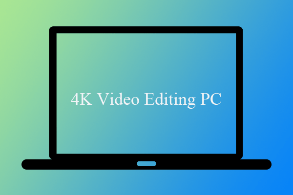 Mastering 4K Video Editing: Building Your Ideal Workstation