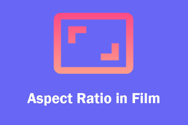 Aspect Ratio in Film: A Complete Guide for Filmmakers