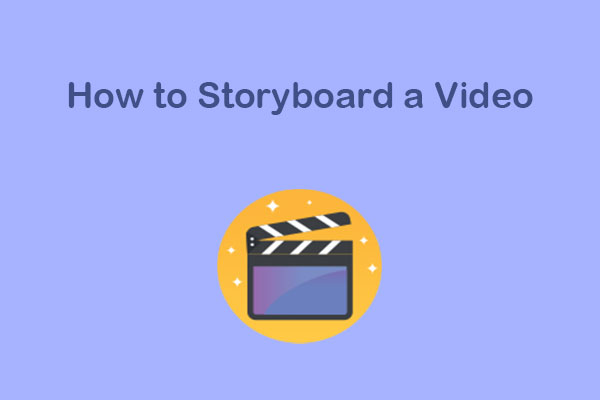 Video Storyboard Guide: How to Storyboard a Video