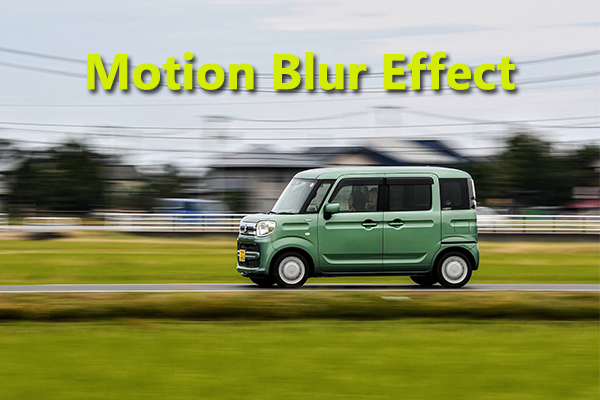 Apply Motion Blur Effect to Create Amazing Videos and Photos