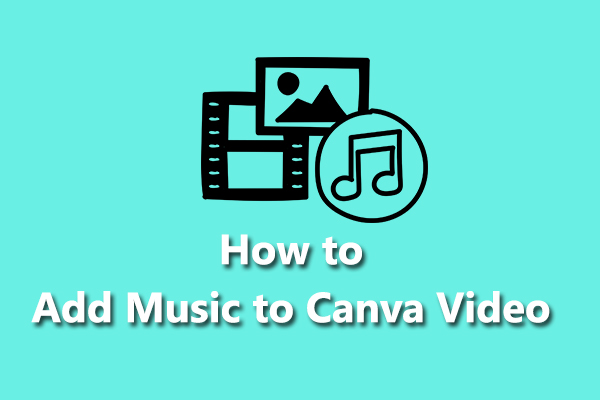 how-to-add-music-to-canva-video-2-methods