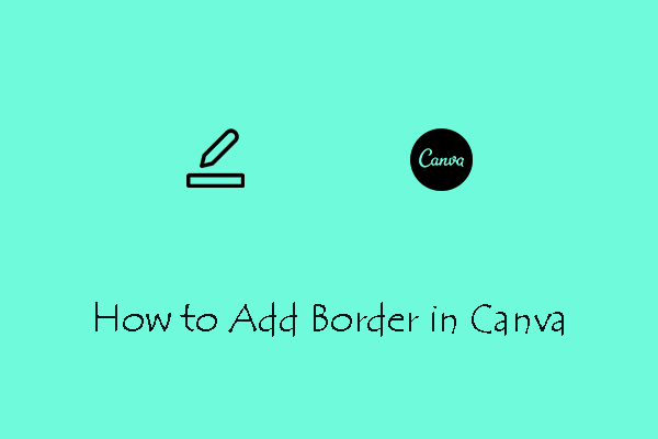 How to Add Border in Canva – Mostly for Adding to an Image