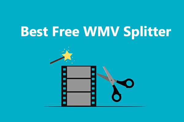 Best Free WMV Splitter to Split WMV Videos into Segments