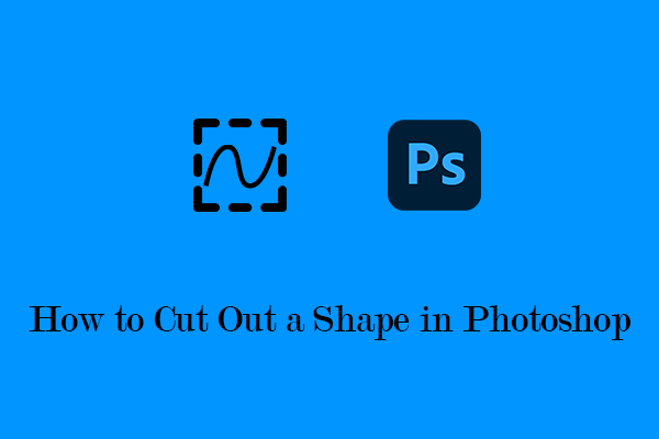 How to Cut a Shape Out of an Image in Photoshop?