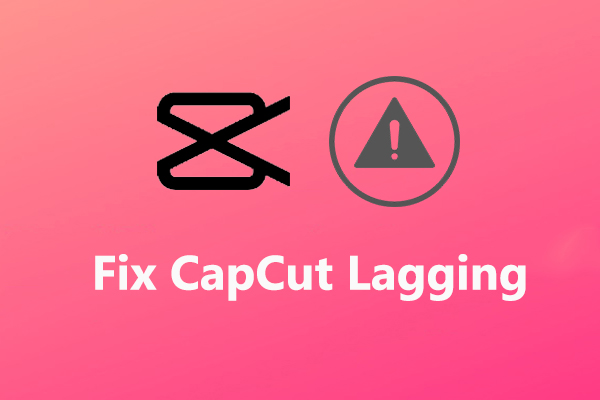 Advanced Tips to Fix CapCut Lagging for Smooth Video Editing