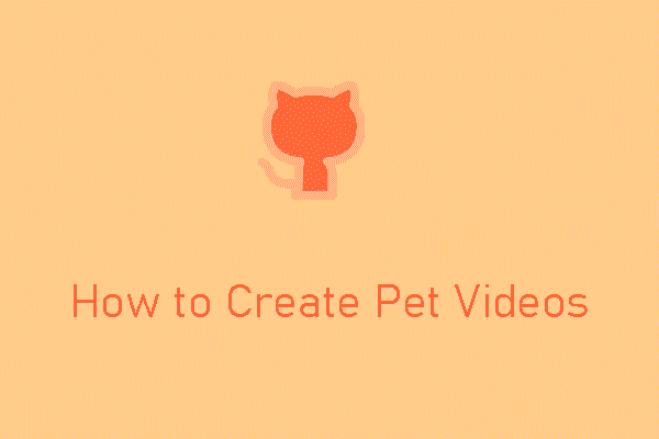 How to Create Pet Videos Easily and Free