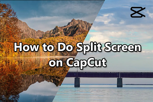 Capcut Split Screen How To Do Split Screen On Capcut