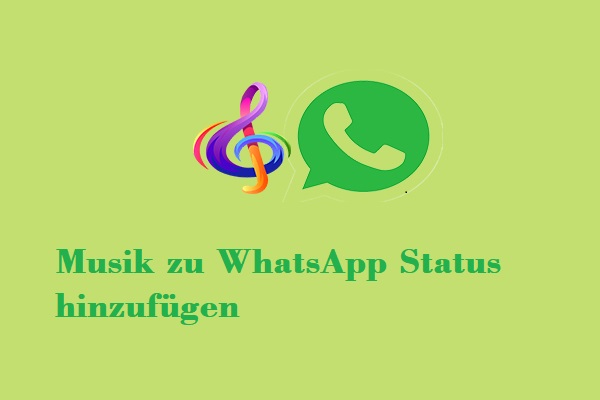 Whatsapp Status Bild Mit Musik Unterlegen 3 Wege: Musik zu WhatsApp Status hinzufügen