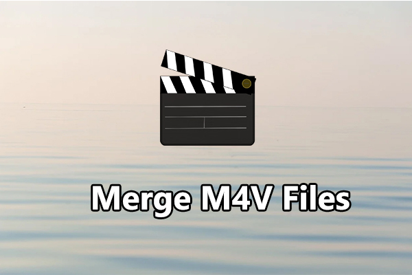 Best 3 Methods to Merge M4V Files into One Video