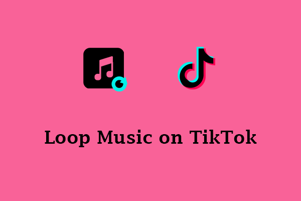 How Do You Loop Music on TikTok Directly? (3 Steps)