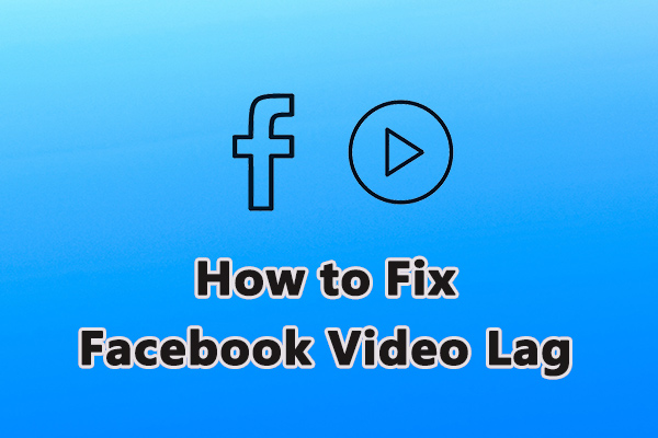 Instant Fixes for Facebook Video Lag Issues on Android & iPhone