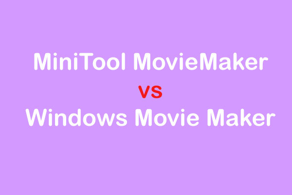 Full Comparison Minitool Moviemaker Vs Windows Movie Maker Full Comparison Minitool Moviemaker Vs Windows Movie Maker