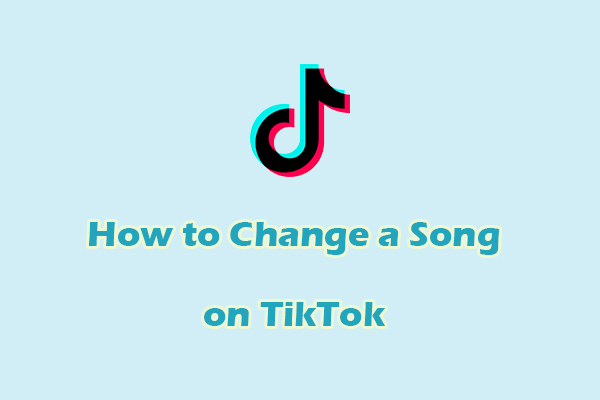 Quick and Easy Guide: How to Change a Song on TikTok