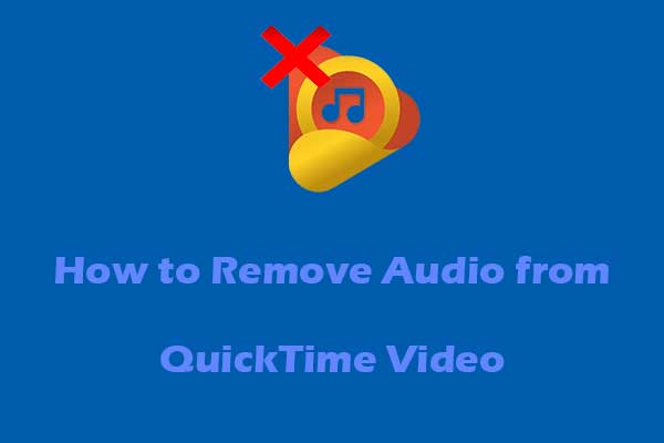 How to remove audio from QuickTime video: 2 Easy Methods