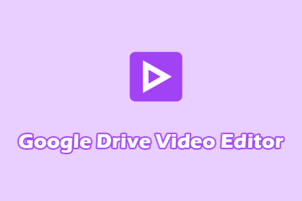Everything You Need to Know About Google Drive Video Editor