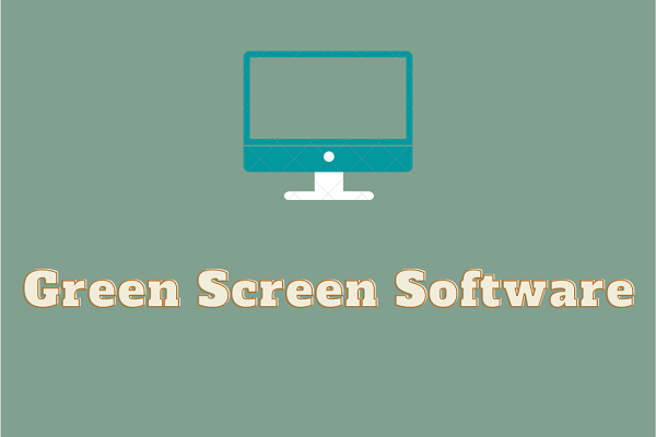 best software for green screen video editing
