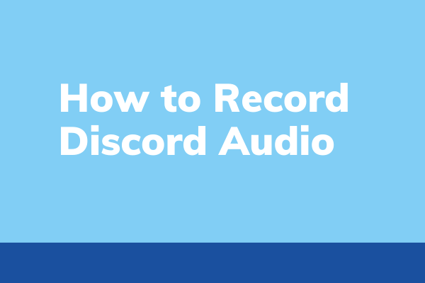 How To Record Discord Audio Solved
