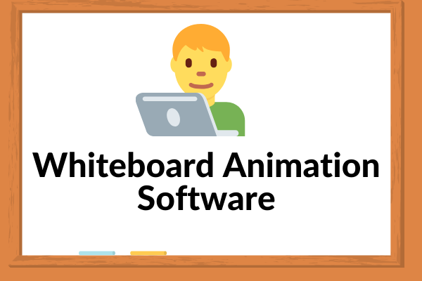 Top 7 Whiteboard Animation Software for Windows and Mac
