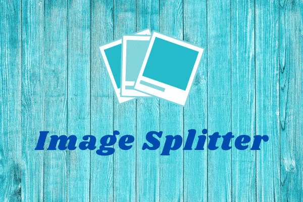 Top 7 Best Image Splitters of 2022 (Desktop & Online)