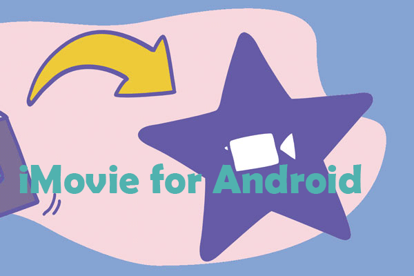 imovie equivalent for android