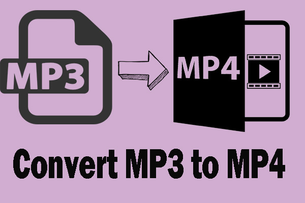 Mp3 mp4 to MP4 to