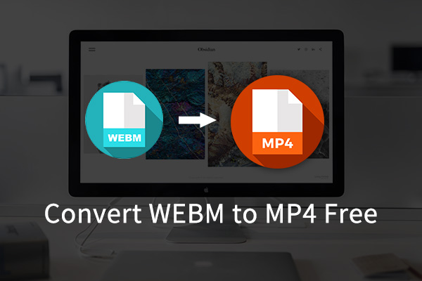 convert webm to mp4 file
