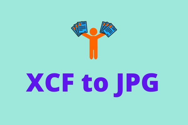 How to Convert XCF to JPG for Free in 2020