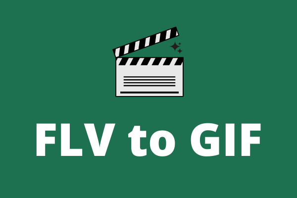6 Free Ways to Convert FLV to GIF (Computer/ Phone/ Online)