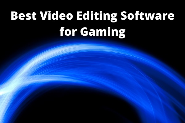 gaming video editing software free no watermark
