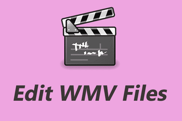 Top 6 WMV Video Editors to Edit WMV Files on Win