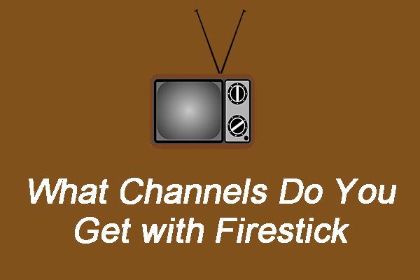 What Channels Do You Get With A Firestick Uk