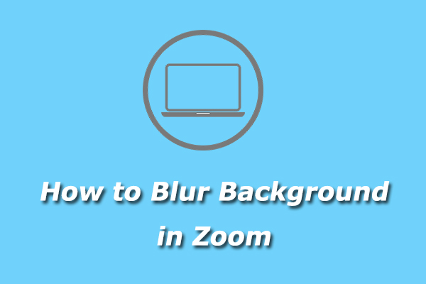 how to blur background in Zoom