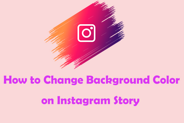 How to Change Background Color on Instagram Story - 3 Tricks