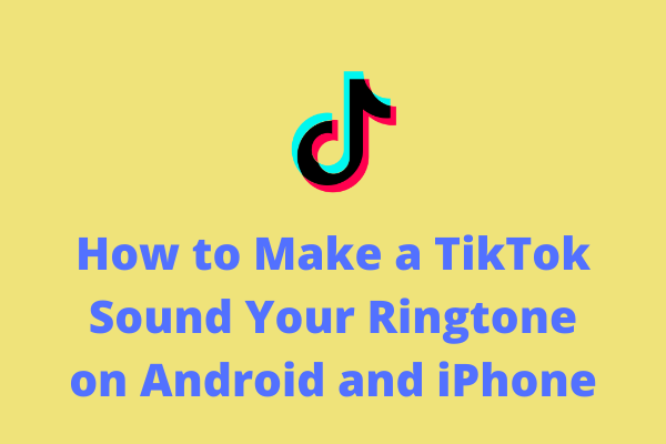 How To Make A TikTok Sound Your Ringtone Or Alarm On Mobile Phone