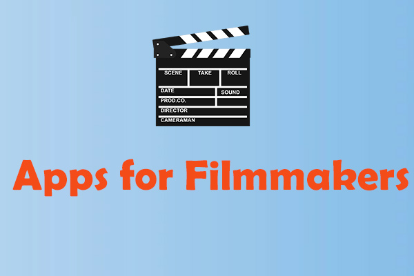 Best Apps For Filmmakers