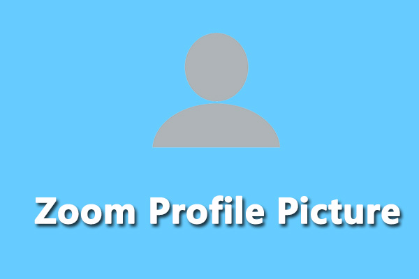 Everything You Should Know About Zoom Profile Picture