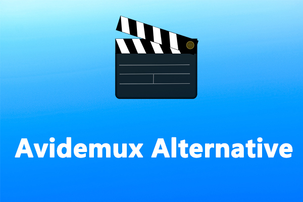 Top 10 Avidemux Alternatives for Your Windows/Mac/Android/iOS