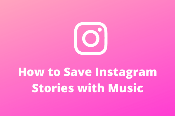 22 How To Save Instagram Story With Music Without Posting
 10/2022
