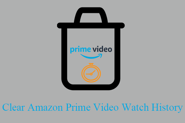 [Solved] How to View/Clear Amazon Prime Video Watch History?
