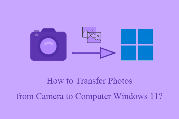 how-to-transfer-photos-from-camera-to-computer-windows-11-10