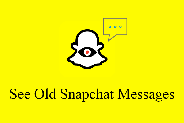  3 Ways How To See View Read Look At Old Snapchat Messages 