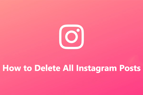 how-to-delete-all-instagram-posts-on-your-phone-computer