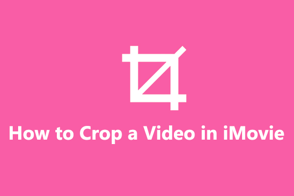 a-quick-guide-on-how-to-crop-a-video-in-imovie-on-mac-iphone-ipad